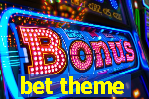 bet theme