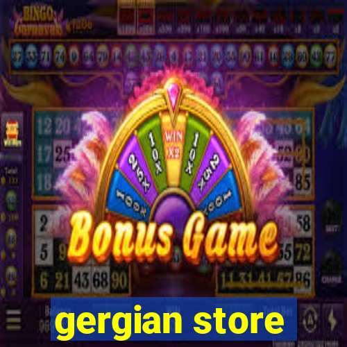 gergian store