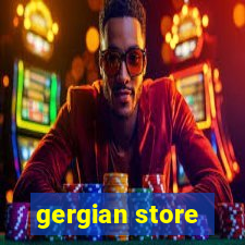 gergian store