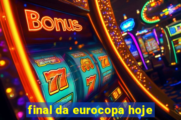 final da eurocopa hoje