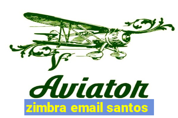 zimbra email santos