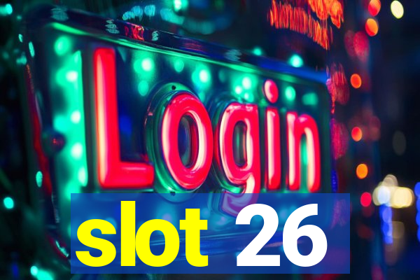 slot 26