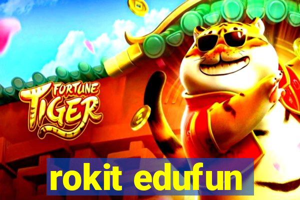 rokit edufun