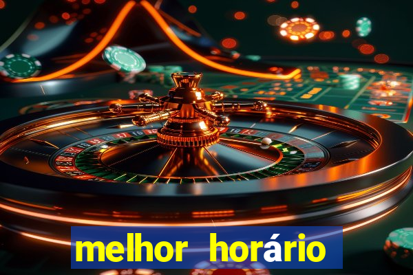 melhor horário para jogar slots