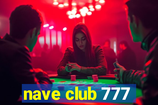 nave club 777