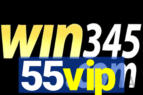 55vip