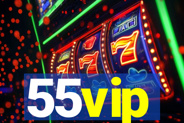 55vip