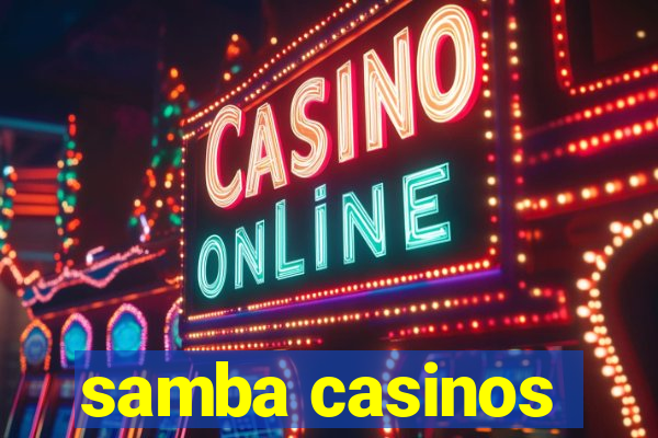 samba casinos