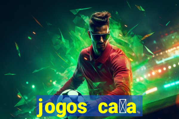 jogos ca莽a n铆quel gr谩tis para baixar