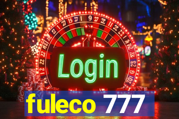 fuleco 777