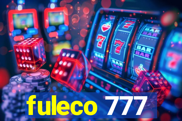 fuleco 777