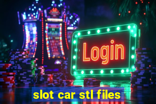 slot car stl files