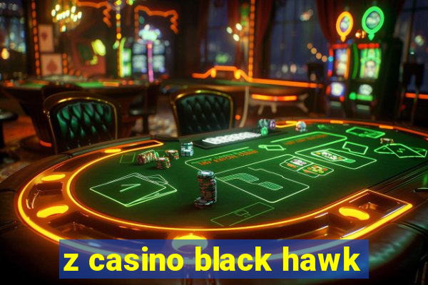 z casino black hawk