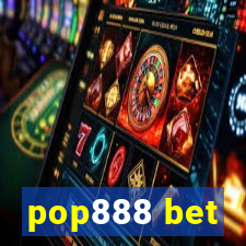 pop888 bet