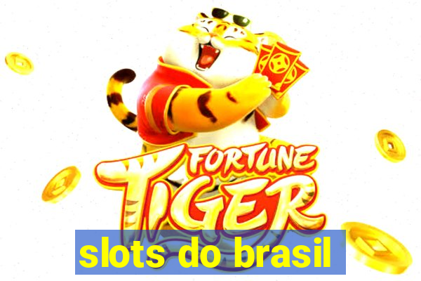 slots do brasil