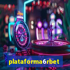 plataforma6rbet