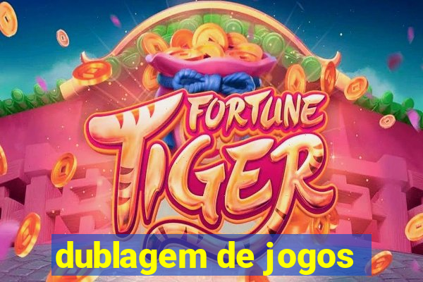 dublagem de jogos