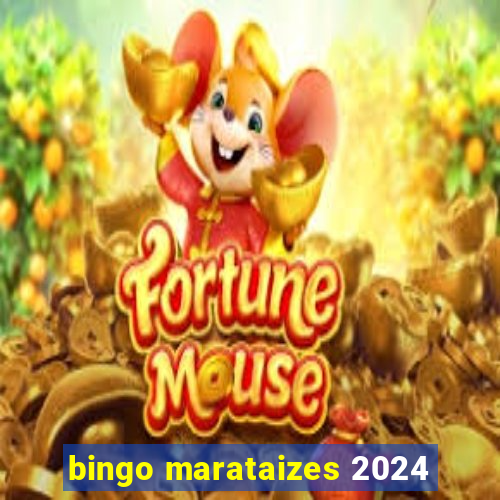 bingo marataizes 2024