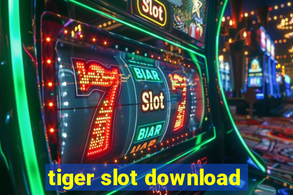 tiger slot download