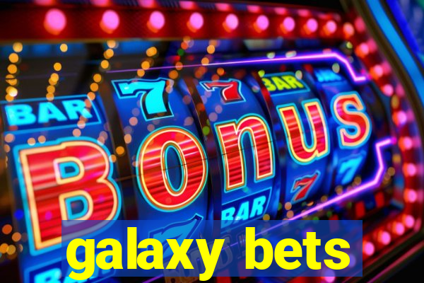 galaxy bets