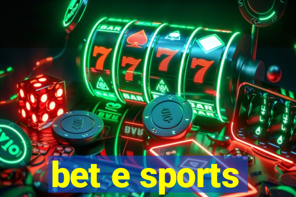 bet e sports