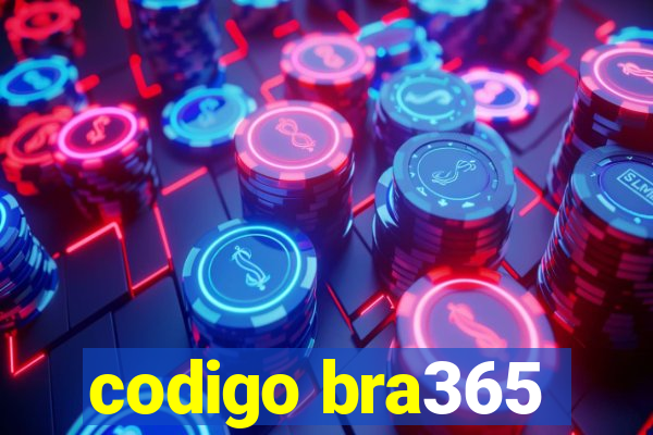 codigo bra365