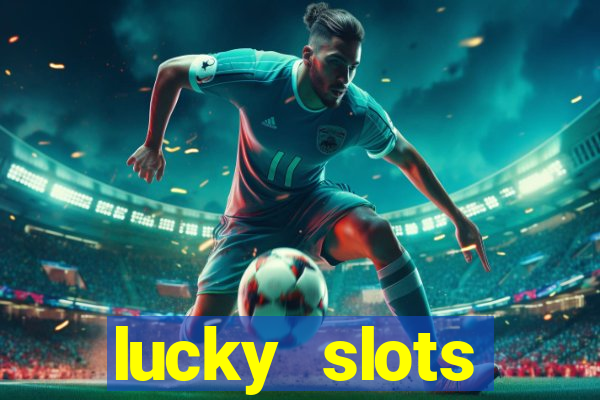 lucky slots download apk