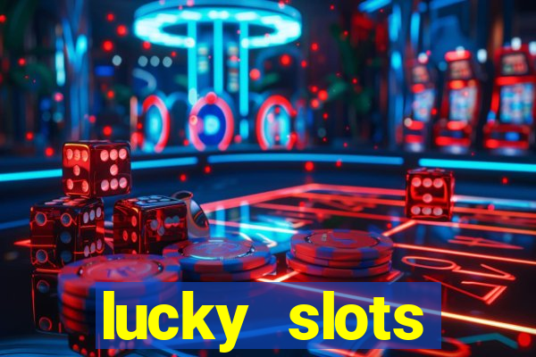 lucky slots download apk