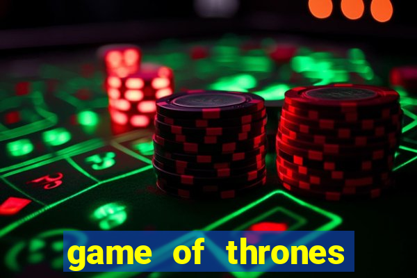 game of thrones slot machine aristocrat