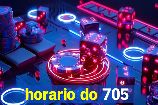 horario do 705