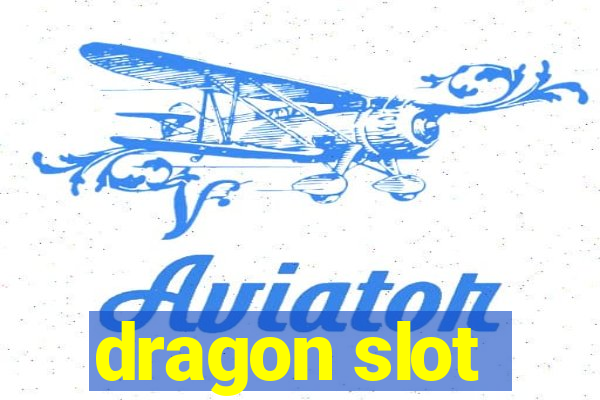 dragon slot