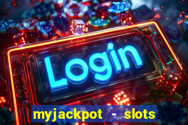 myjackpot - slots & casino