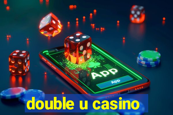 double u casino