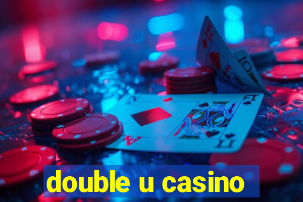 double u casino