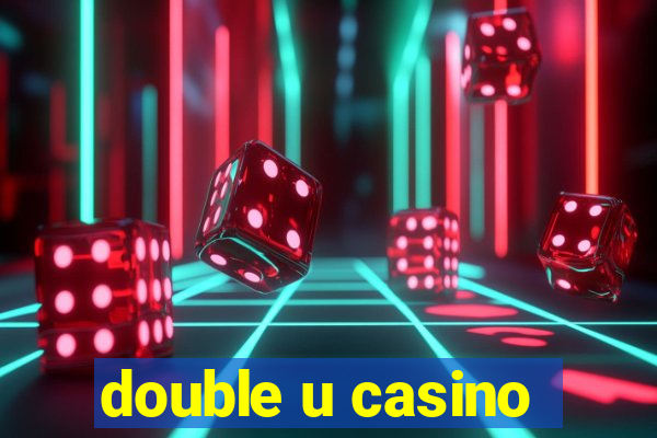 double u casino