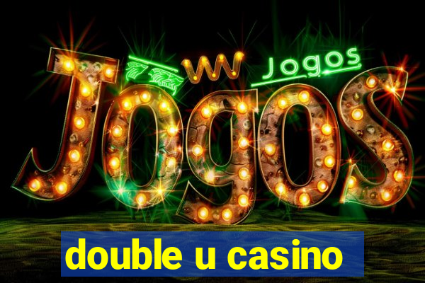 double u casino