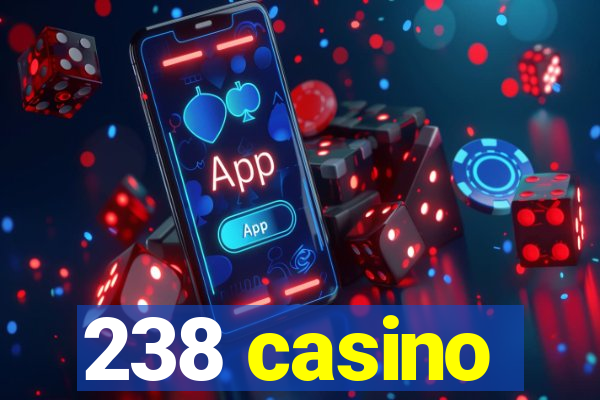 238 casino