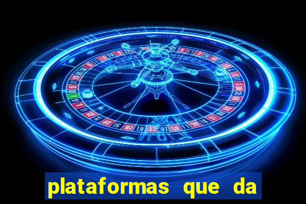 plataformas que da bonus no cadastro e saca no free