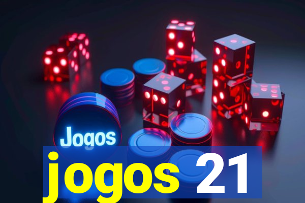 jogos 21