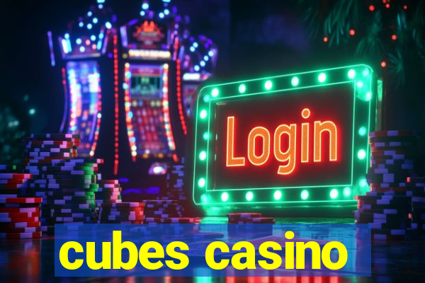 cubes casino