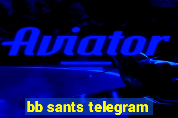 bb sants telegram