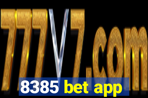 8385 bet app