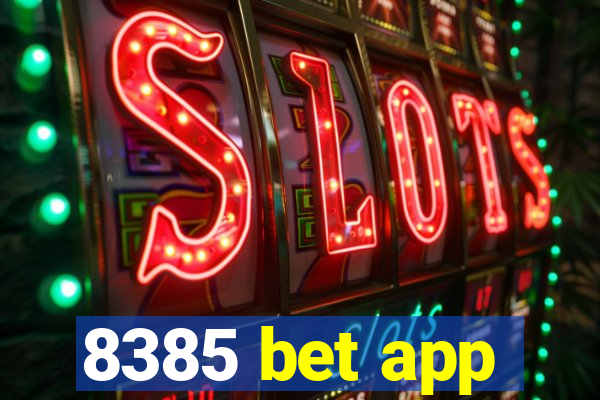 8385 bet app