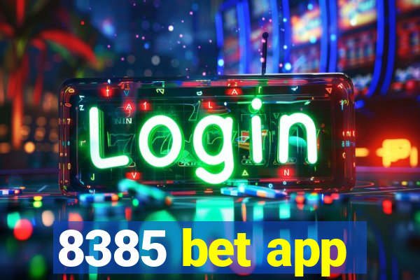 8385 bet app