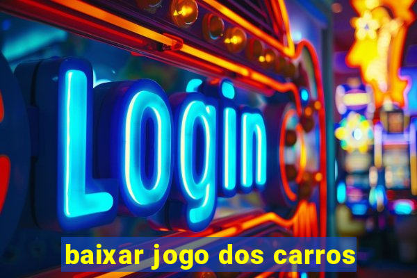 baixar jogo dos carros