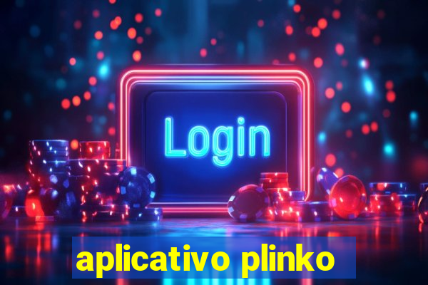 aplicativo plinko