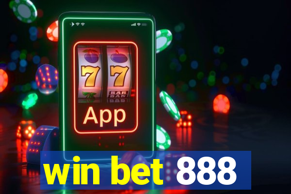 win bet 888