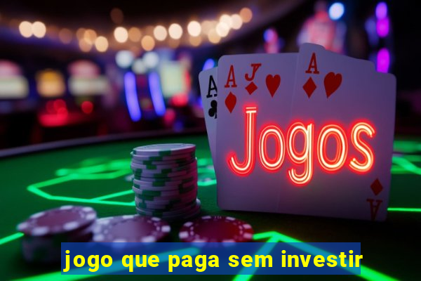 jogo que paga sem investir