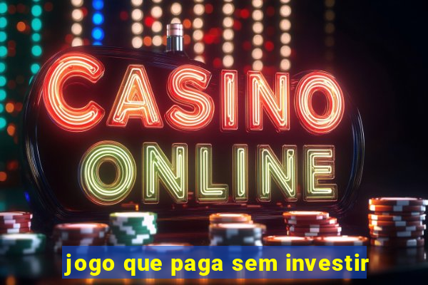 jogo que paga sem investir