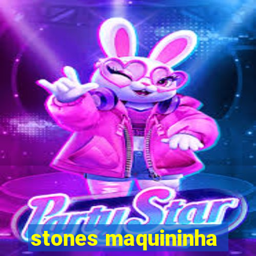 stones maquininha